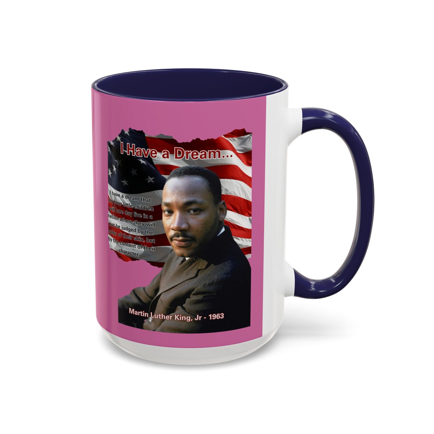 "I Have a Dream" MLKJr Pink Accent Mug by theGreenDragonTavern.shop