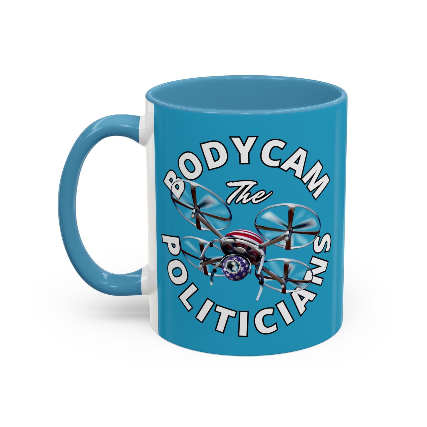 Bodycam the Politicians Drone Turquoise Accent Mug by theGreenDragonTavern.shop