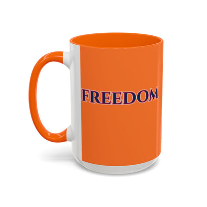 Freedom, Orange Accent Mug by theGreenDragonTavern.shop